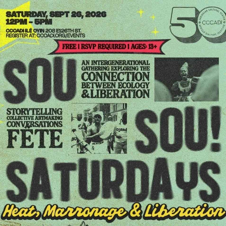 Sou! Sou! Saturdays: Heat, Marronage & Liberation