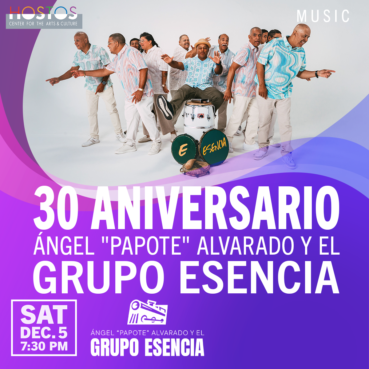 Ángel "PAPOTE" Alvarado Y El Grupo Esencia: 30 Aniversario