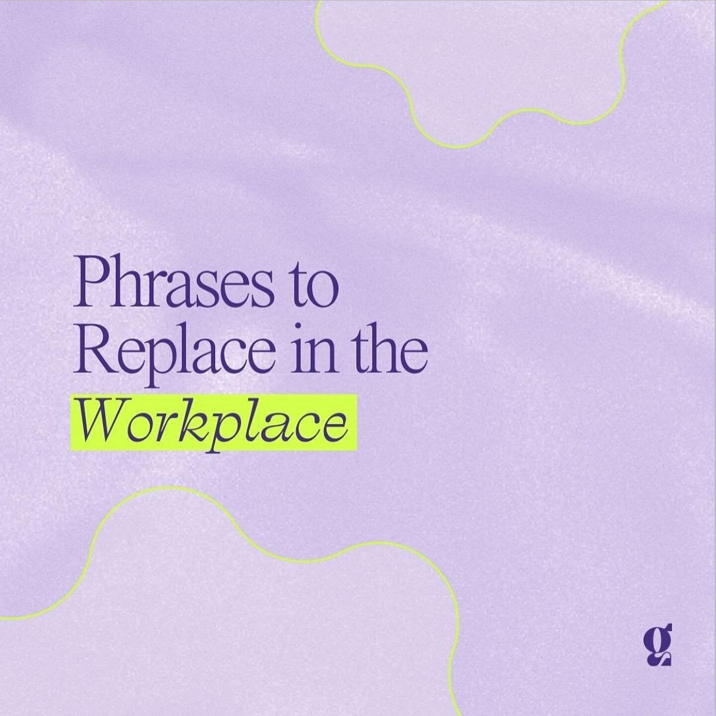 WORDS ARE POWERFUL /❋ / Phrases to replace in the workplace. What would you add to this list?

Let&rsquo;s empower ourselves with our choice of words in the workplace (and beyond), stop apologizing for doing our best, and continue leading!

❋
❋
❋

In