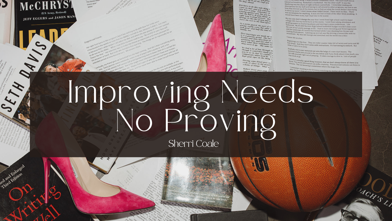 Improving Needs No Proving