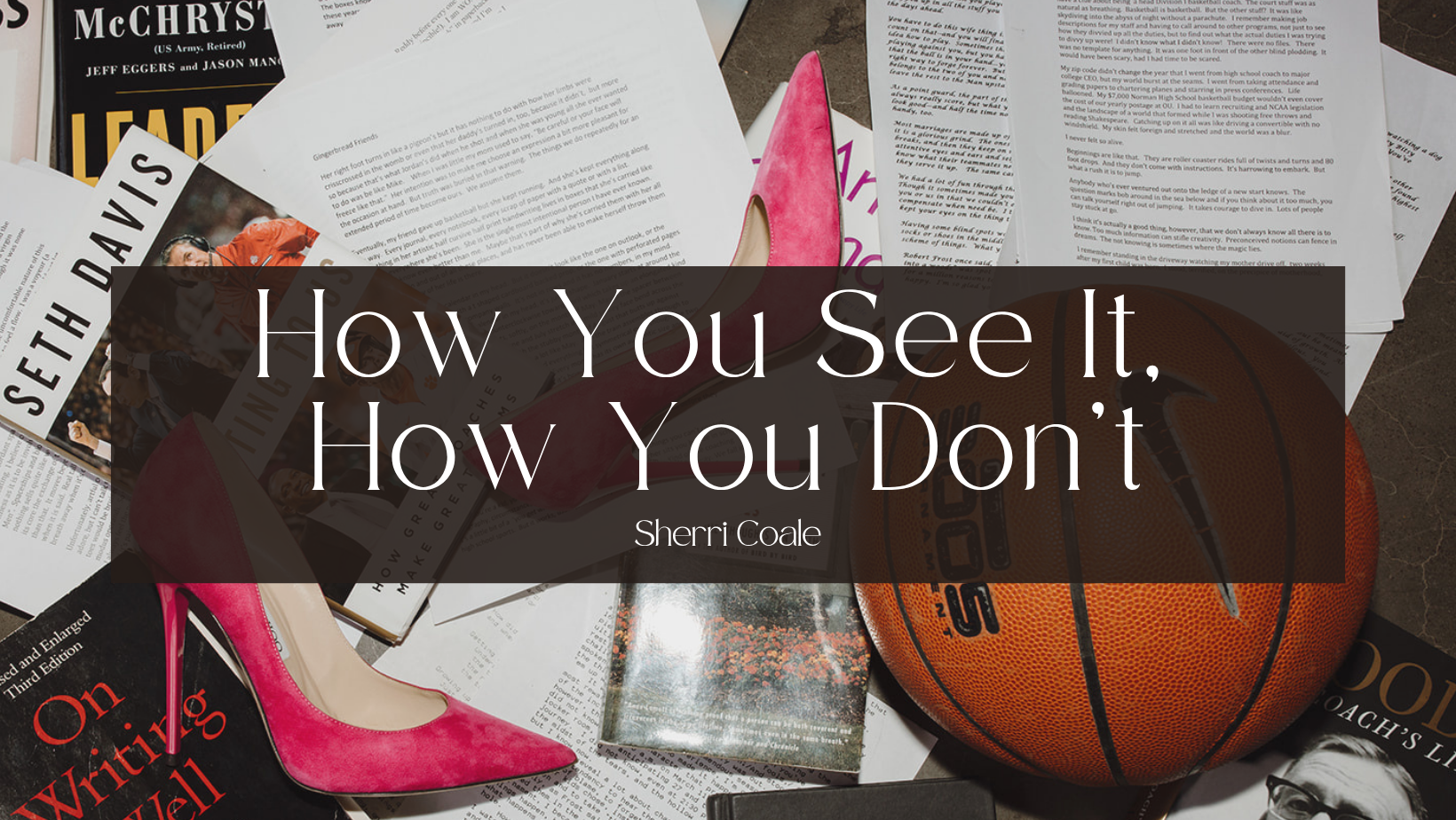 How You See It, How You Don’t