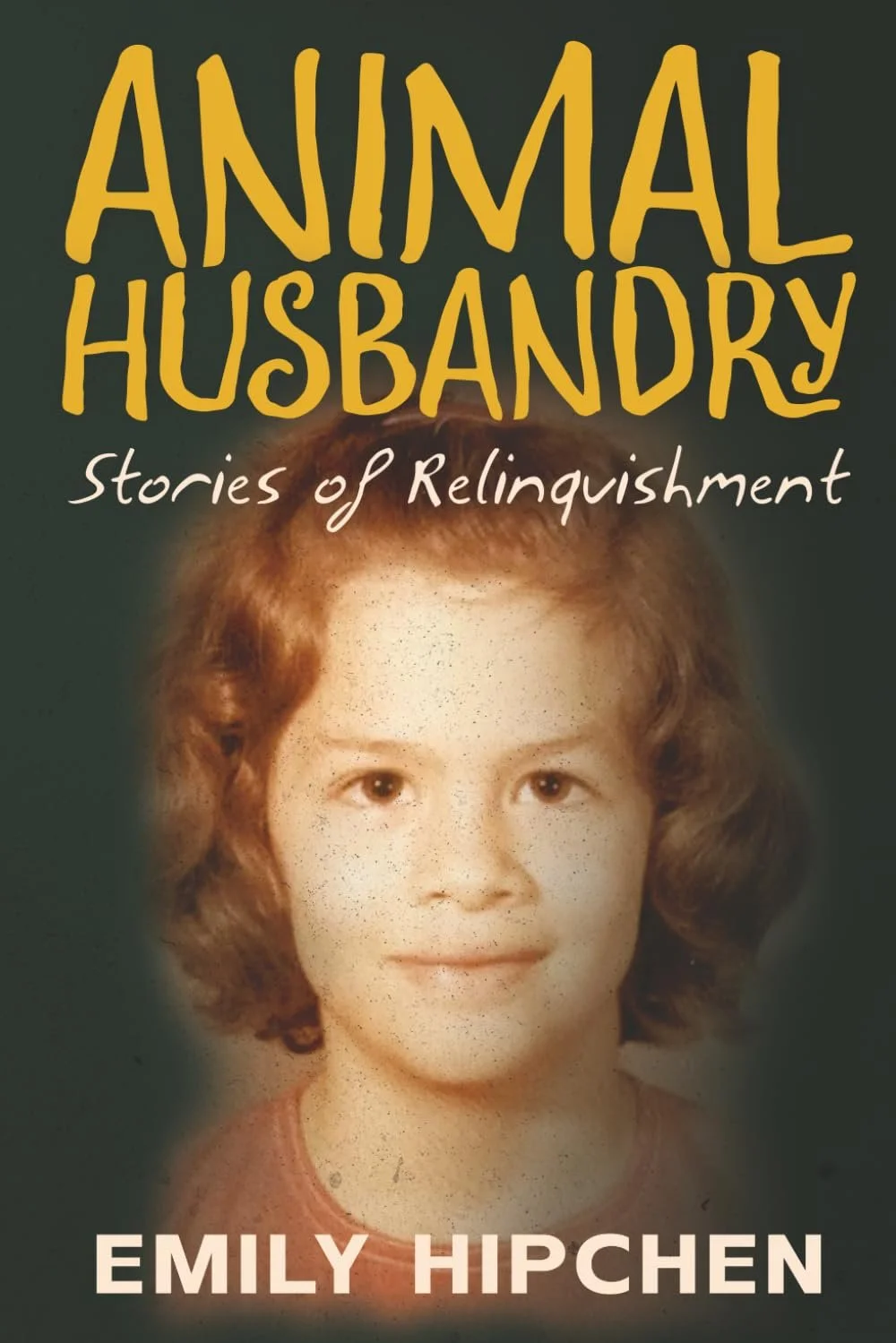 Animal Husbandry – Emily Hipchen