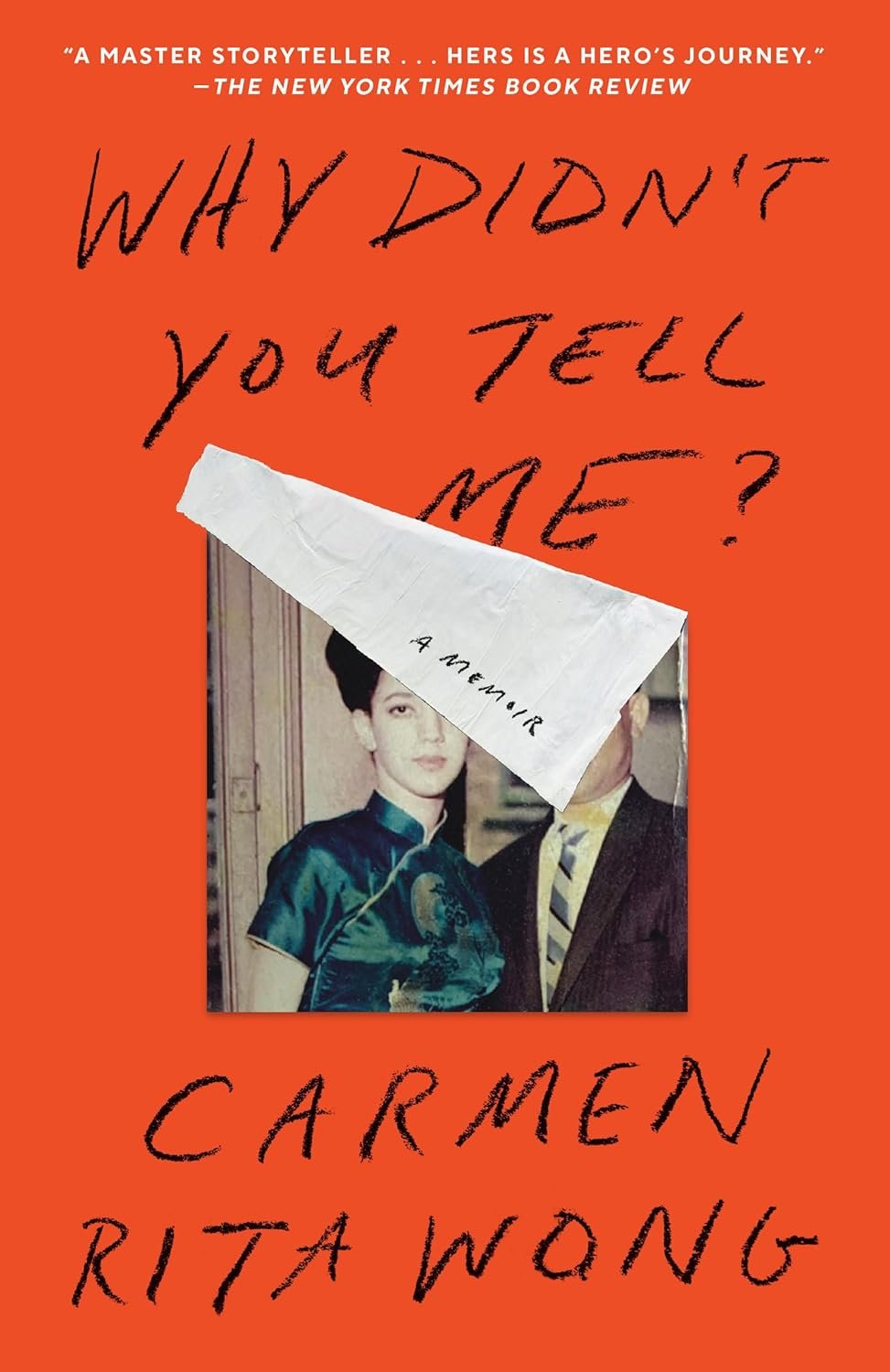 Why Didn't You Tell Me?: A Memoir –  Carmen Rita Wong