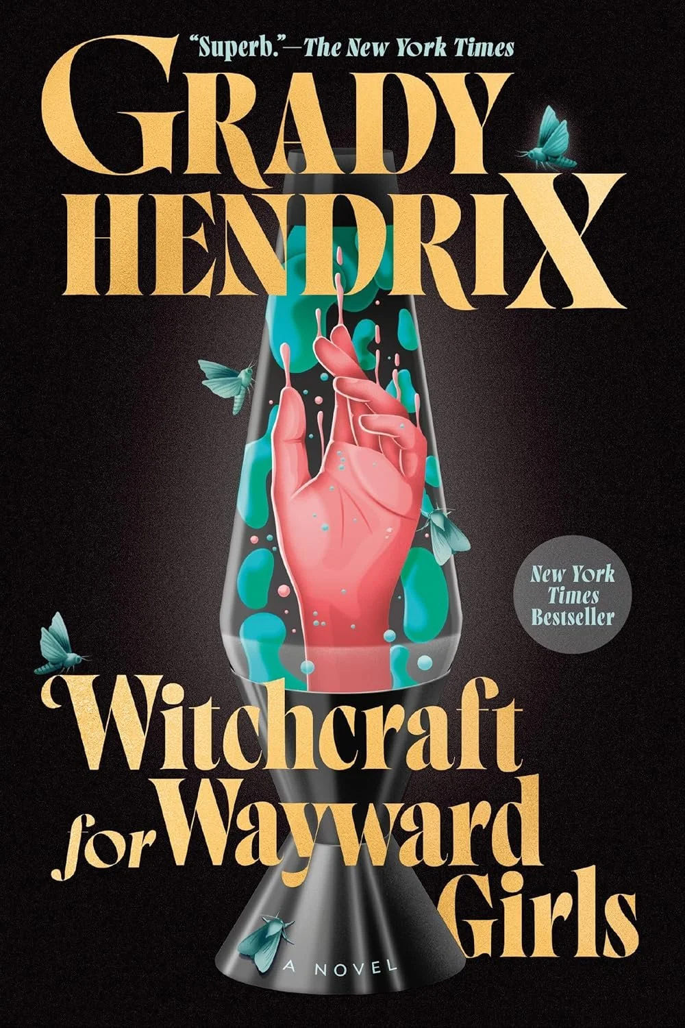 Witchcraft for Wayward Girls - Grady Hendrix