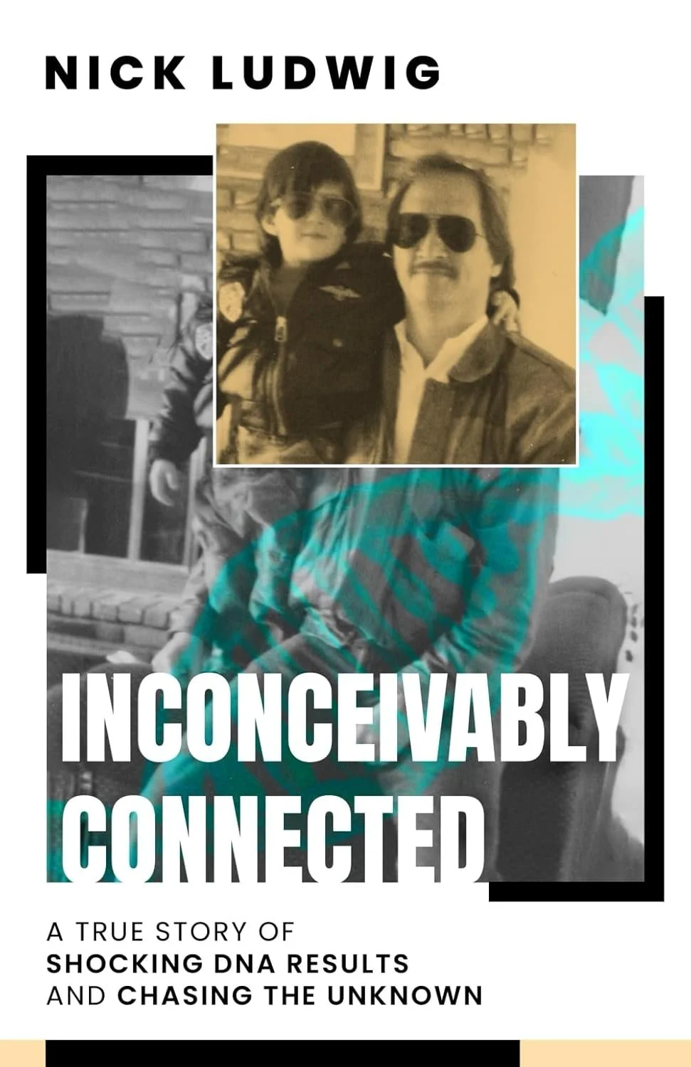 Inconceivably Connected: A True Story of Shocking DNA Results and Chasing the Unknown – Nick Ludwig 
