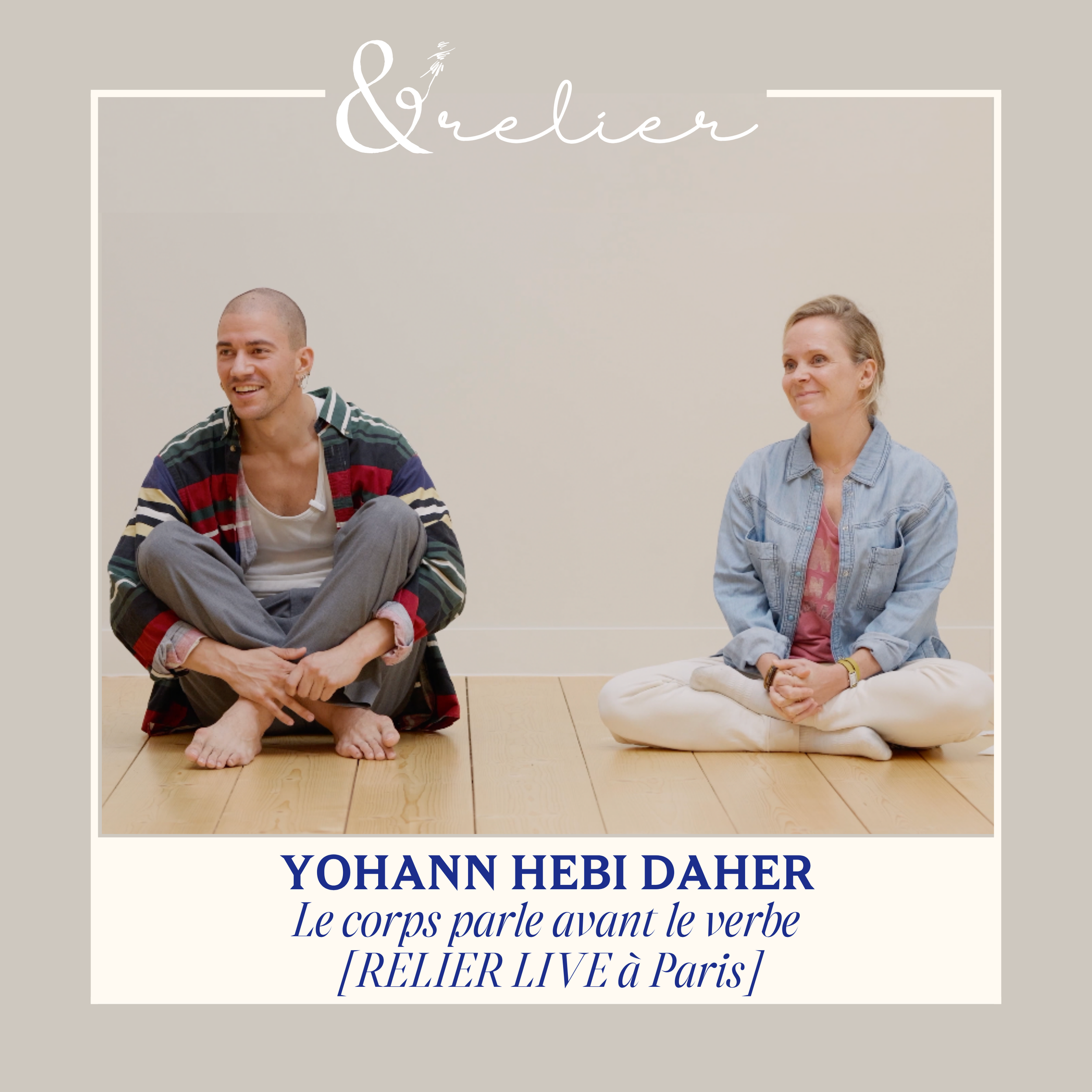 Yohann Hebi Daher - Le corps parle avant le verbe [LIVE RELIER à Paris]