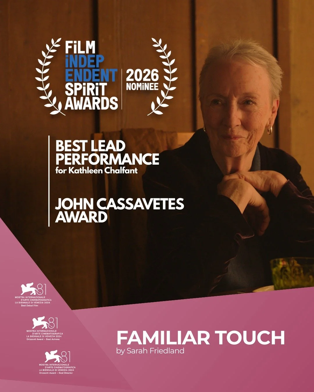 After winning the Indie Spirit Someone To Watch Award last year, Sarah Friedland's FAMILIAR TOUCH is back with 2 nominations at the 2026 Indie Spirit Awards! ❤️

🏆 Nomination for Best Lead Performance for Kathleen Chalfant
🏆 Nomination for the John