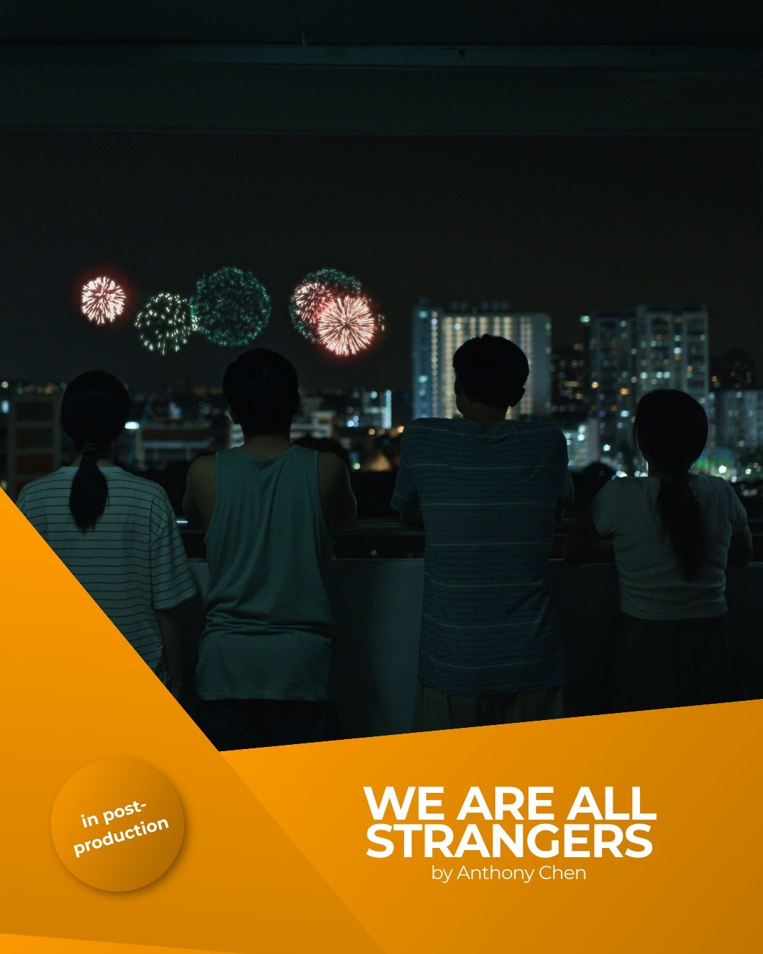 They say good things always come in threes... 🍎

Completing Anthony Chen's acclaimed "Growing Up" trilogy after ILO ILO (Cannes Directors' Fortnight &amp; Cam&eacute;ra d'Or) and WET SEASON (Toronto Platfom), WE ARE ALL STRANGERS joins our