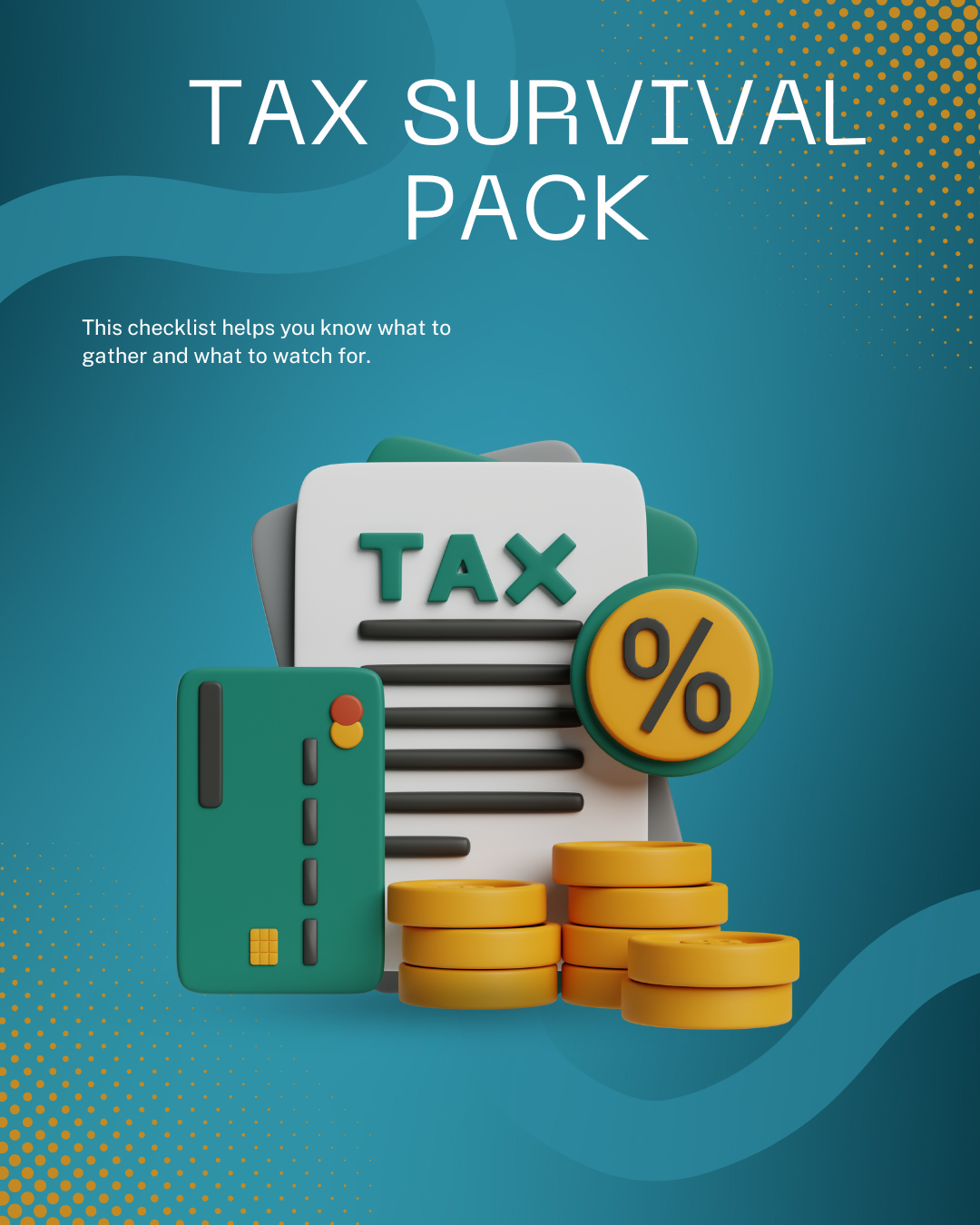A graphic illustration of a checklist titled 'Tax Survival Pack,' featuring a tax document labeled 'TAX,' a green credit card, a round symbol with a percentage sign, and several stacks of gold coins on a blue background with dotted design elements.