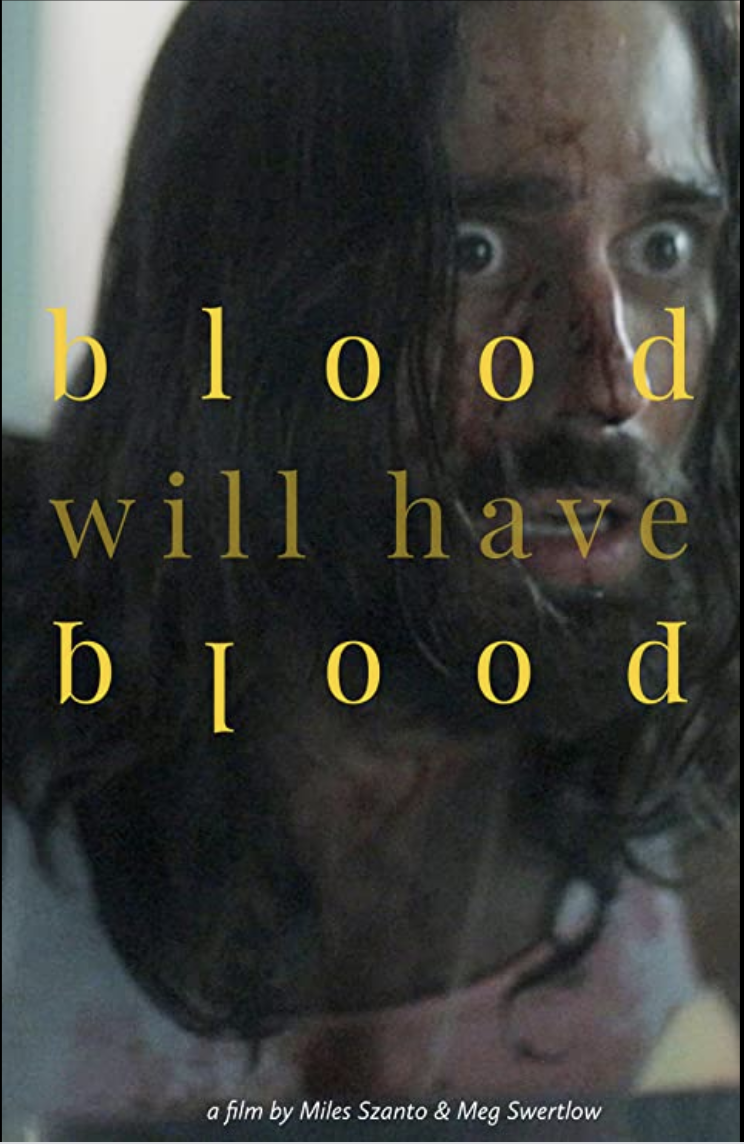Blood Will Have Blood-Short 2020