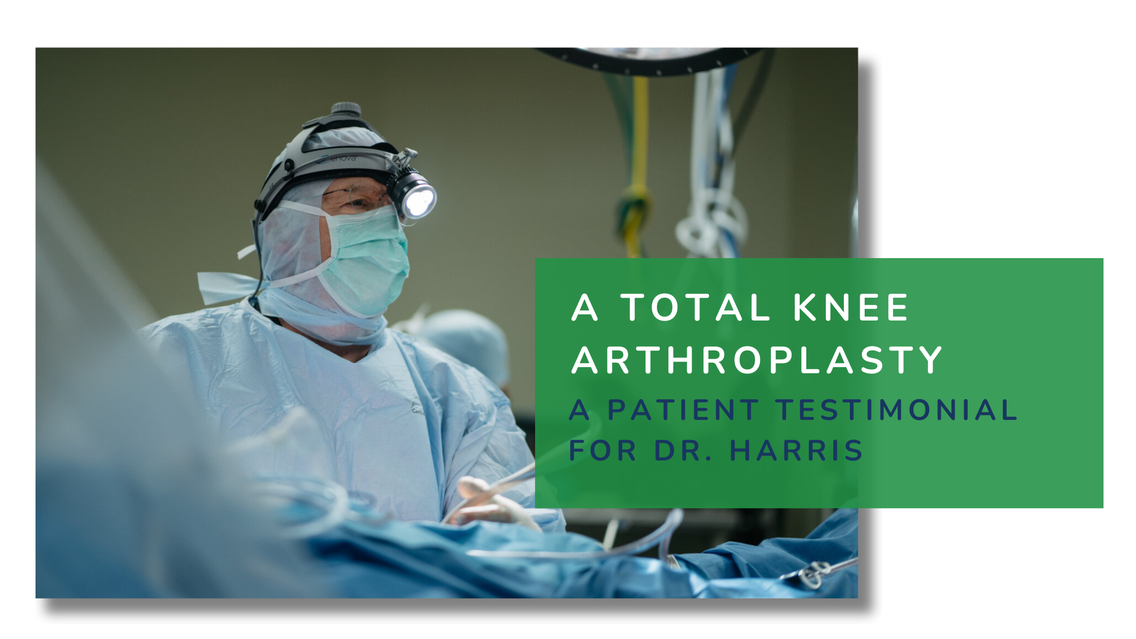 A Knee replacement Patient Testimonial for Dr. Harris