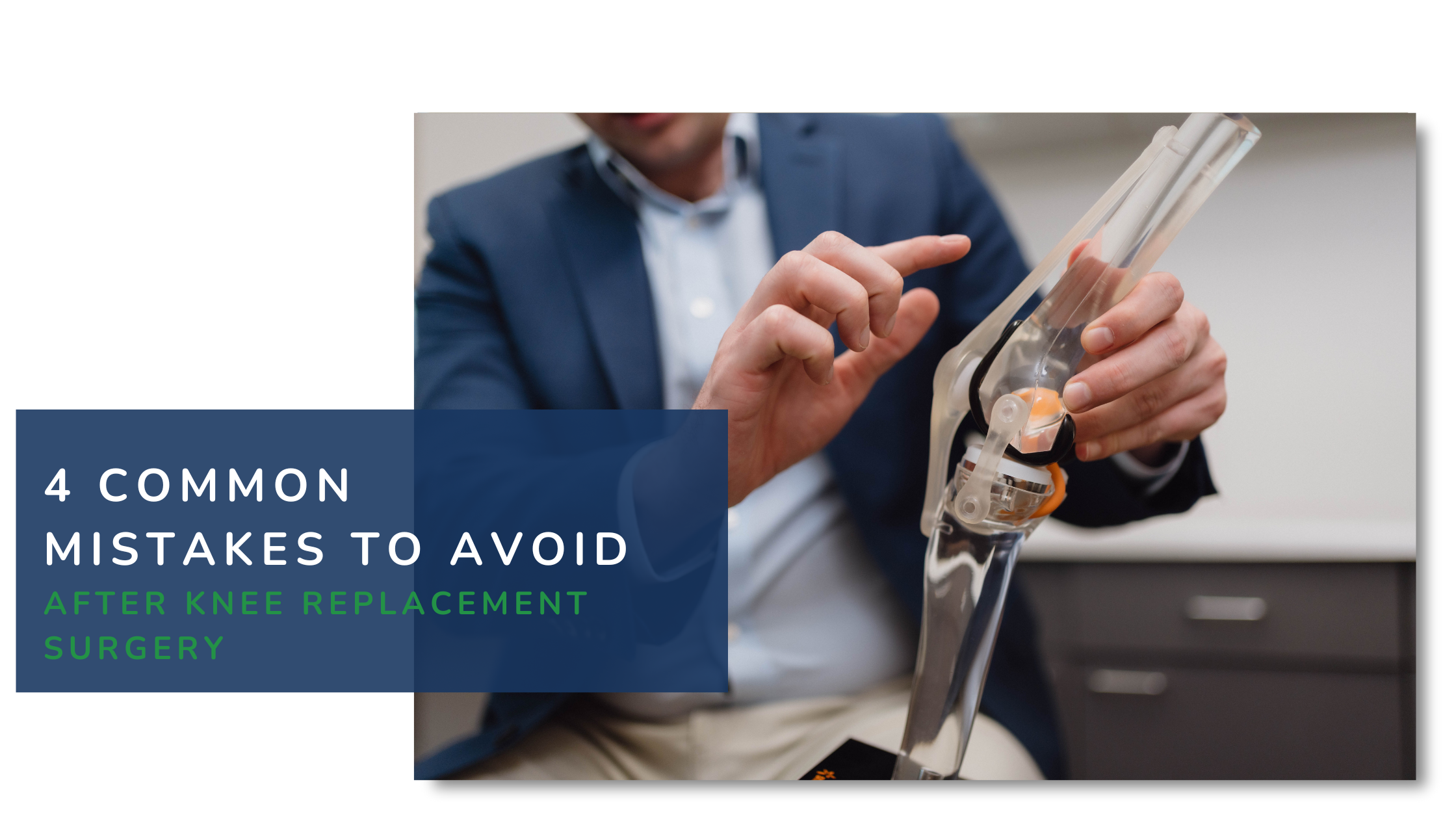 4 Common Mistakes to Avoid After Knee Replacement Surgery