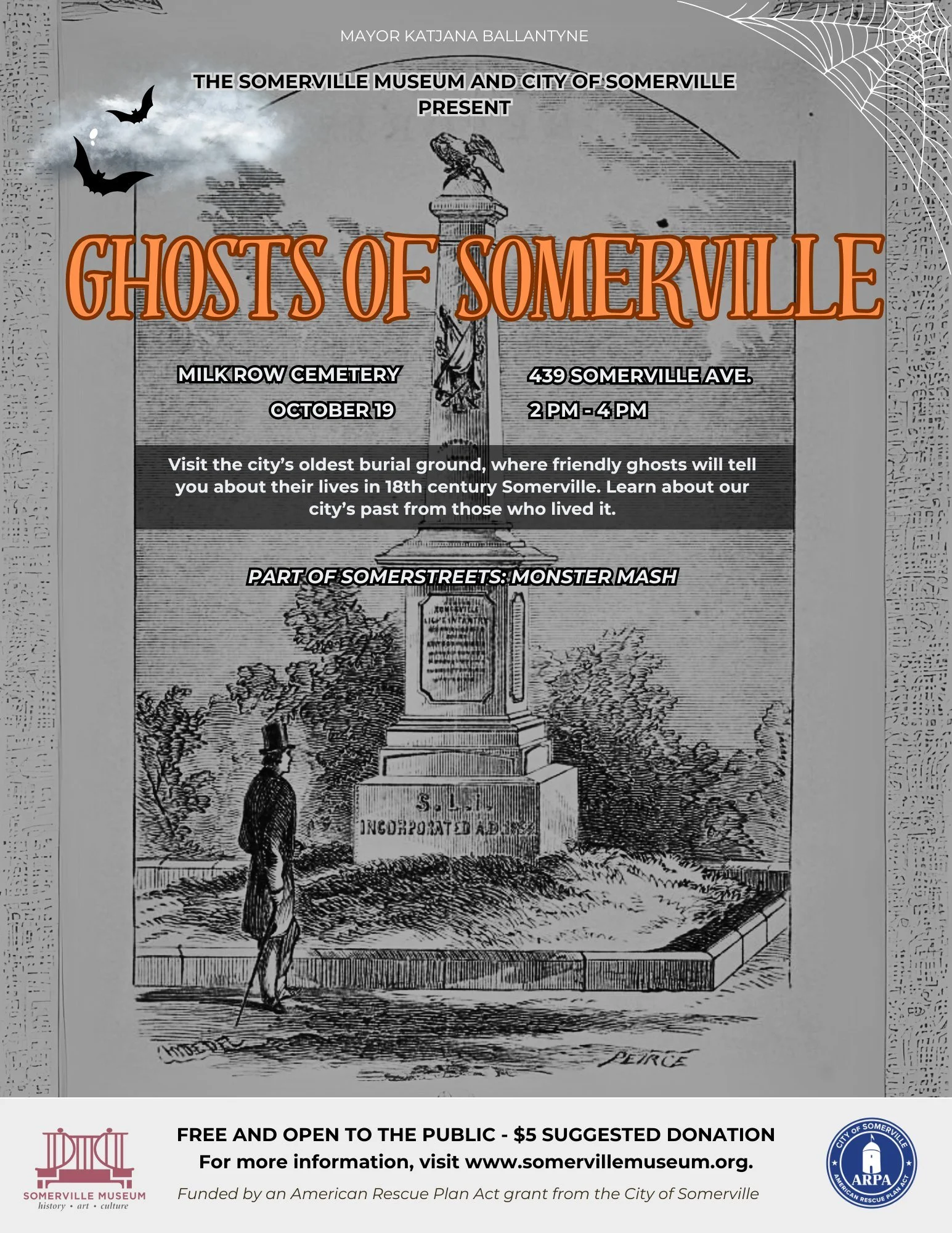 Make sure to stop at Milk Row Cemetery during Monster Mash this Sunday to visit the Ghosts of Somerville!  Ghosts from the cemetery will be there to greet you and tell you about their lives and the history of the area.  Presented with support from  t