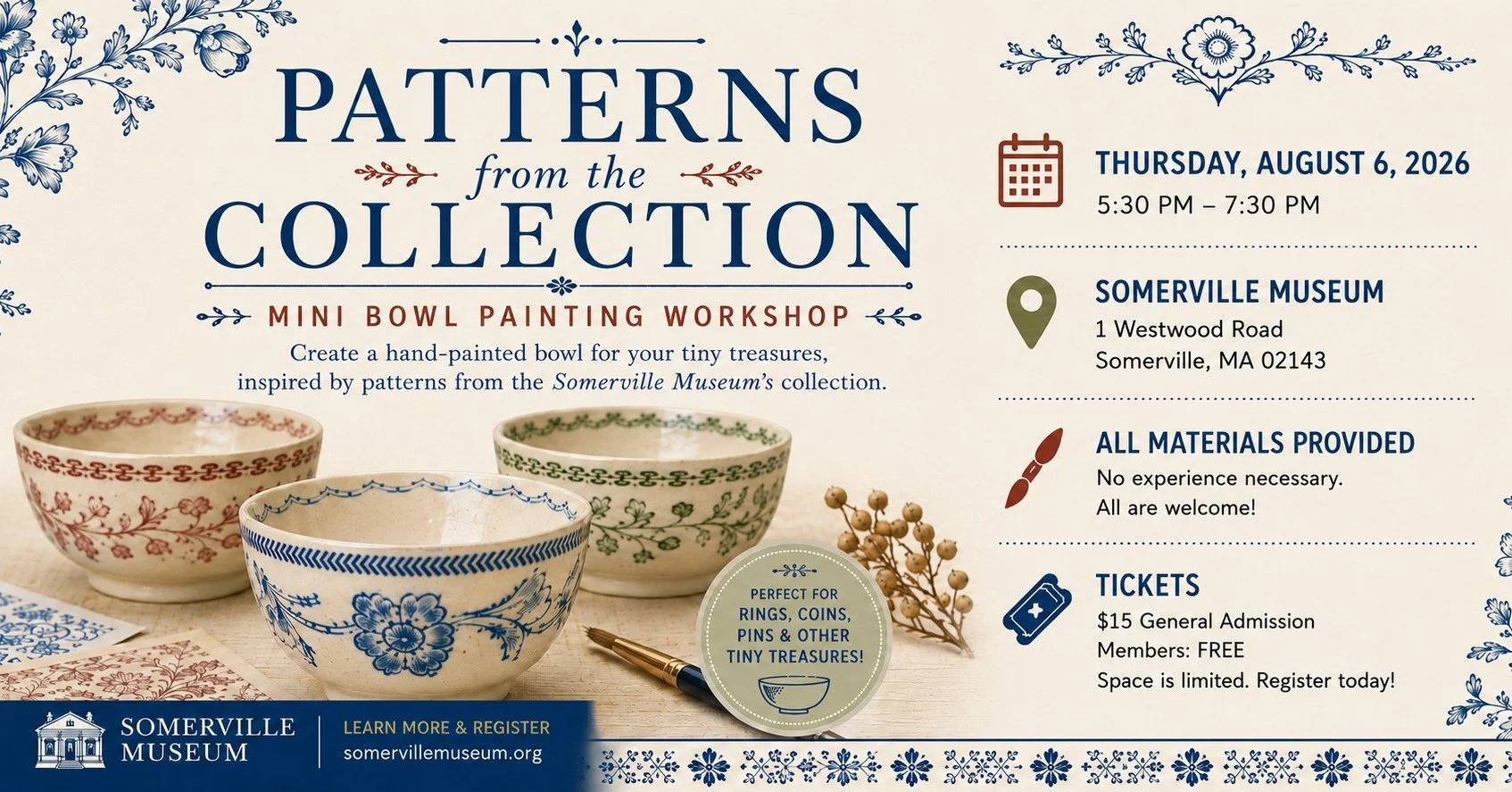 Tiny treasures deserve a one-of-a-kind home!

Join us tomorrow, Thursday, August 6, from 5:30&ndash;7:30 p.m. for Patterns from the Collection: A Mini Bowl Painting Workshop at the Somerville Museum. Explore patterns and motifs inspired by the Museum