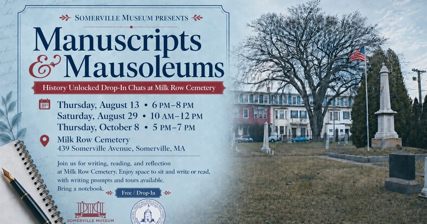 History and creativity meet at Milk Row Cemetery this Thursday!

Join the Somerville Museum for Manuscripts and Mausoleums, part of our History Unlocked Drop-In Chats. Discover the cemetery&rsquo;s history and find inspiration for your own writing wi