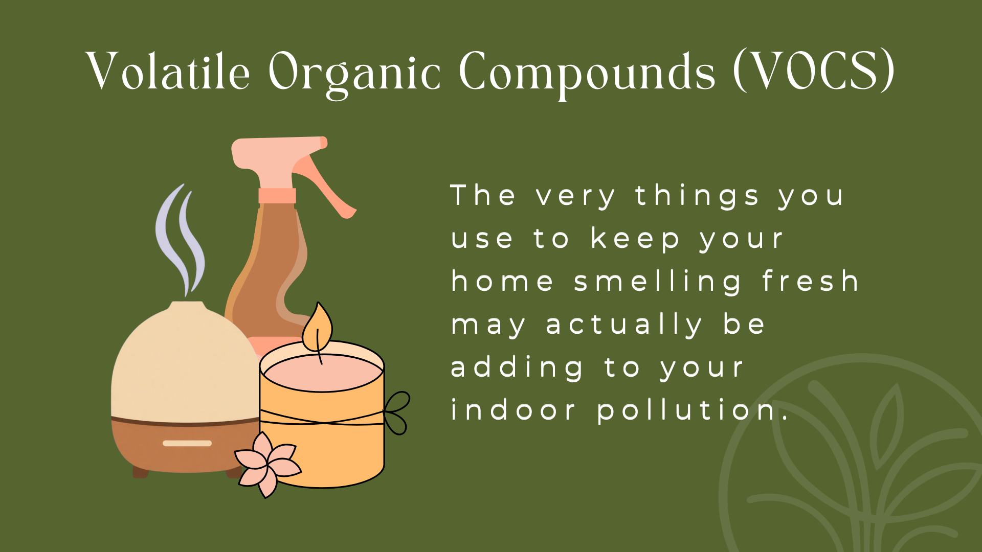 Volatile Organic Compounds (VOCS)