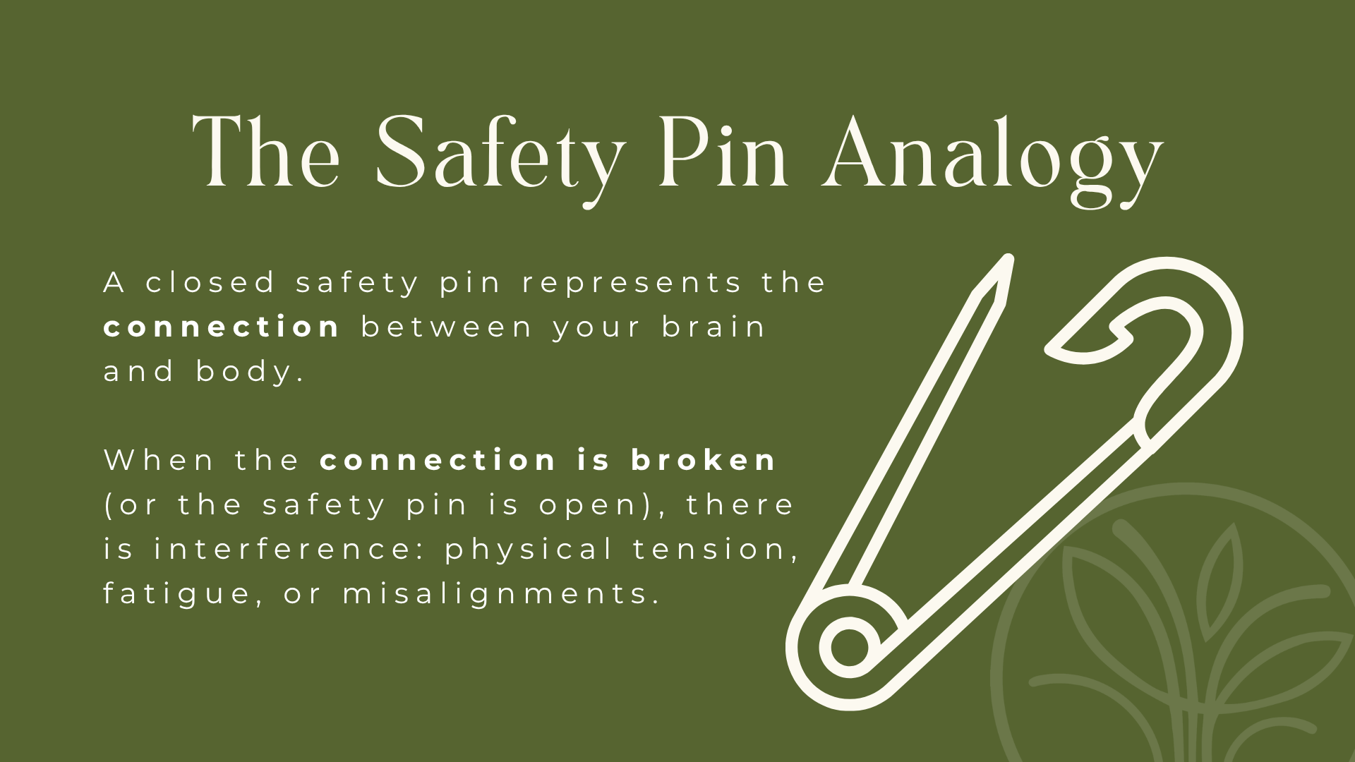 The Safety Pin Analogy