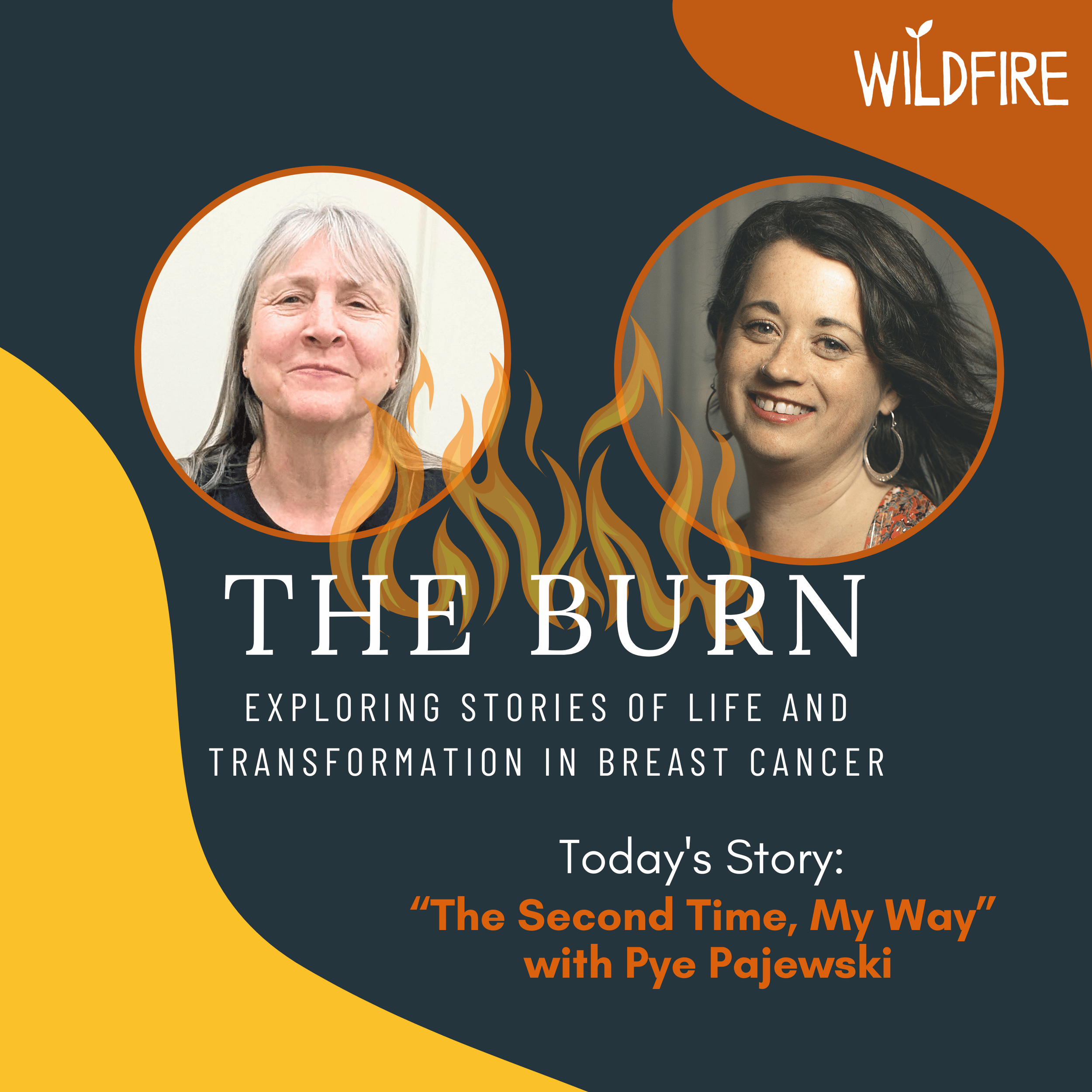 The Second Time, My Way with Pye Pajewski