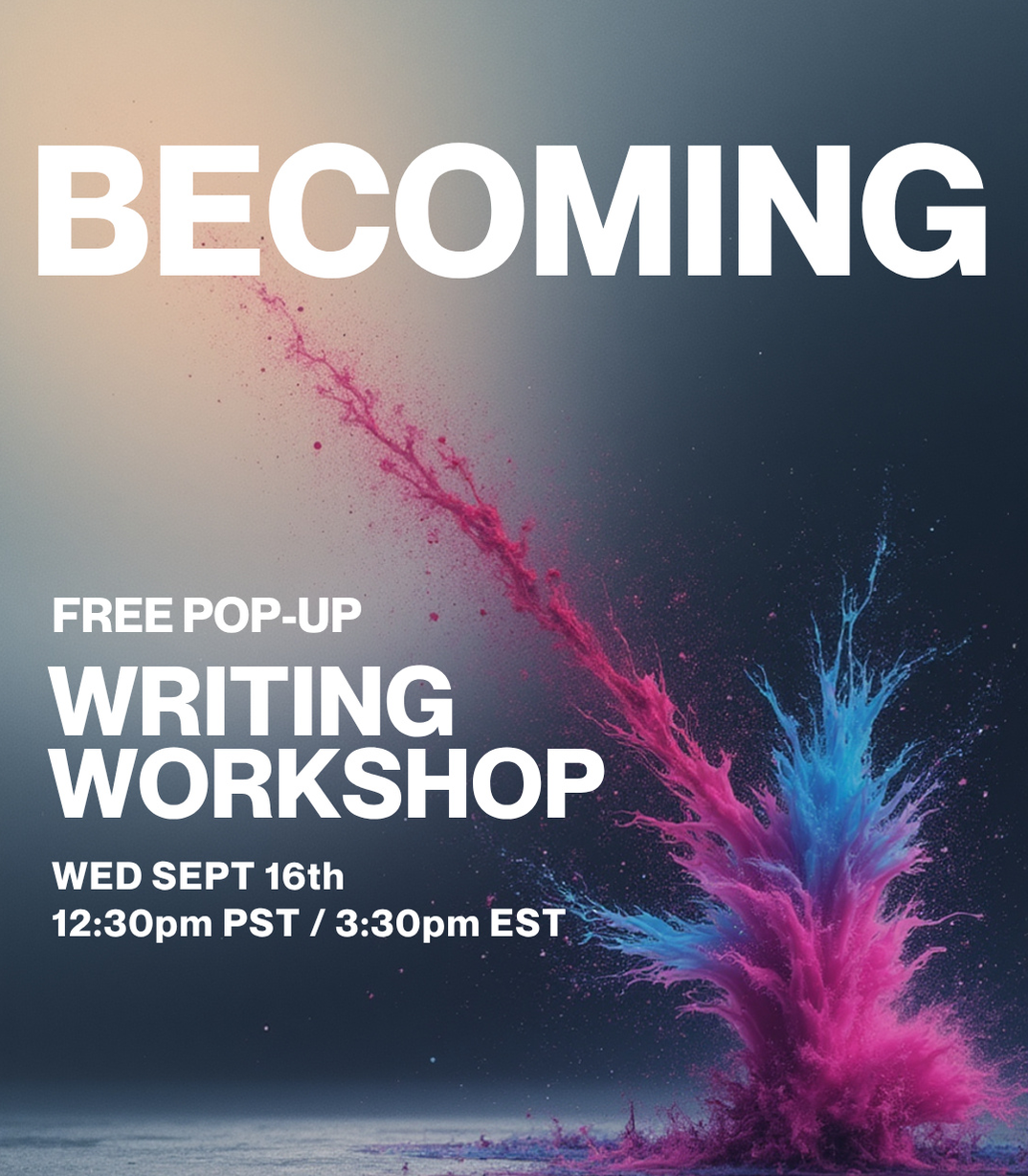 Digital art showing colorful powder explosion with text about a free pop-up creative writing workshop on September 16th at 12:30pm PST/3:30pm EST.