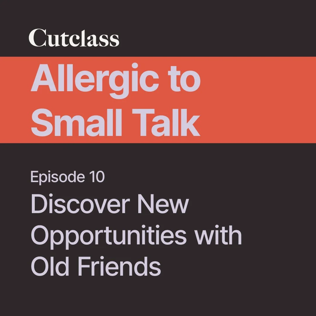 Discover NEW Opportunities from OLD Friends