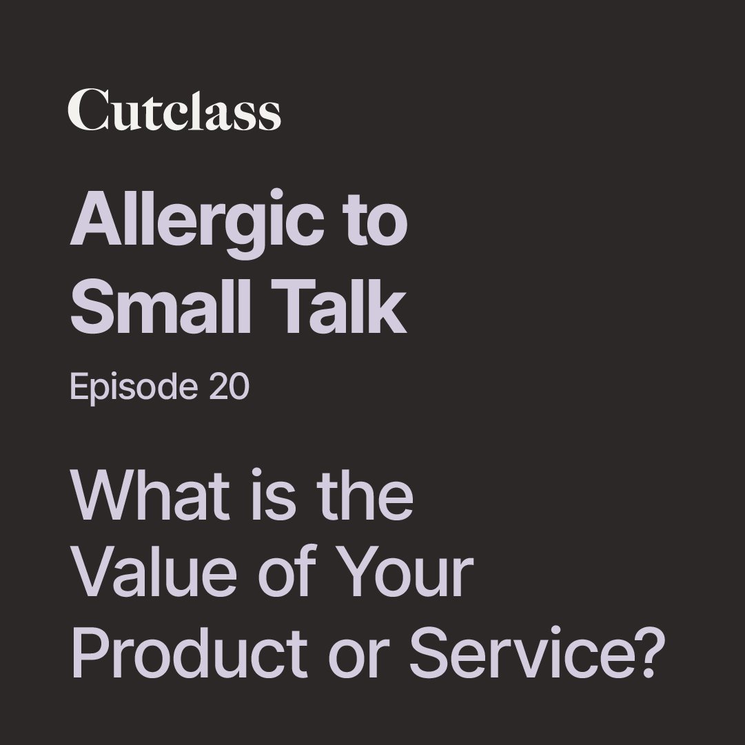 What is the Value of Your Product or Service?