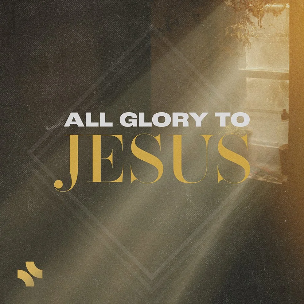 All Glory To Jesus — Southland Christian Church