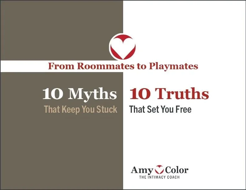 Amy Color reveals 10 myths that keep couples stuck—and the 10 truths that bring back love, touch, and connection.