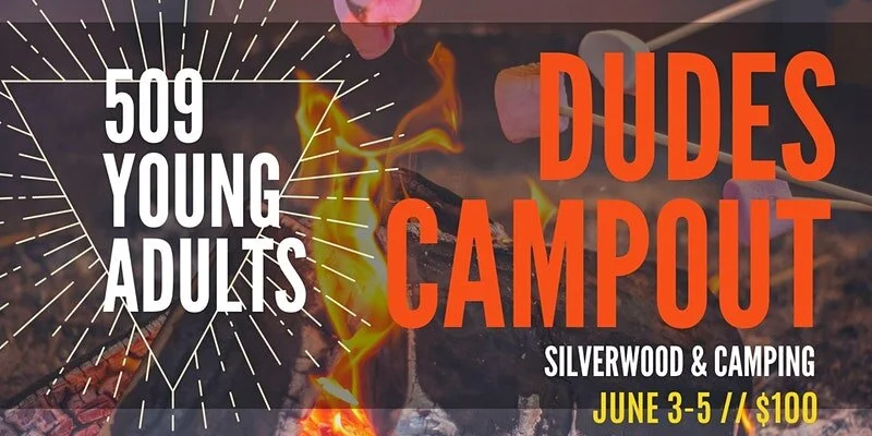 509 DUDES CAMPOUT &amp; SILVERWOOD DAY