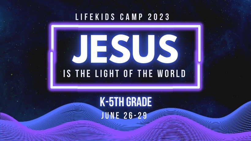 JESUS IS THE LIGHT OF THE WORLD //  LIFEKIDS SUMMER CAMP