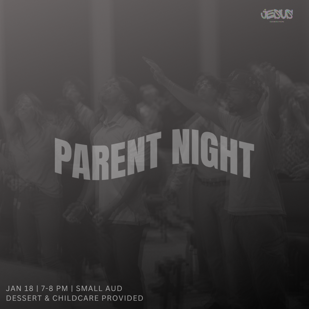 Jesus Generation Parent Night