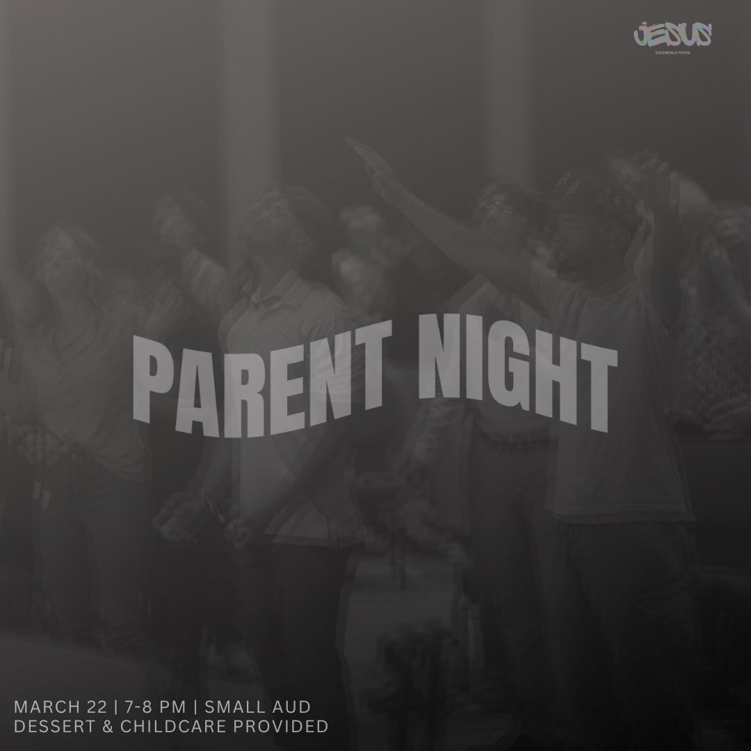 Jesus Generation Parent Night
