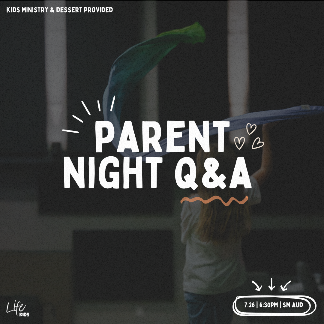 LIFEKIDS Parent Night Q&amp;A