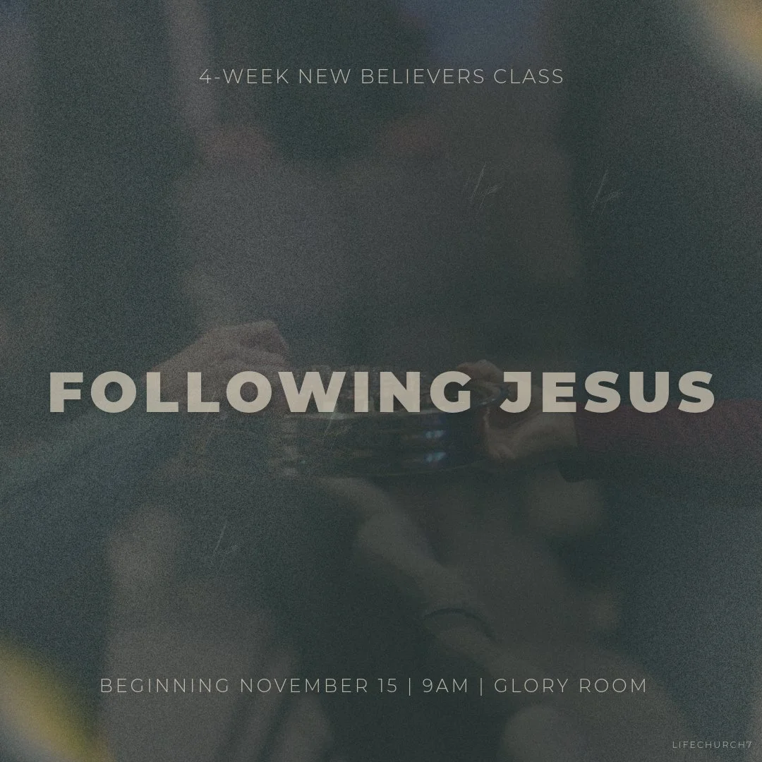 Following Jesus (New Believers Class) 