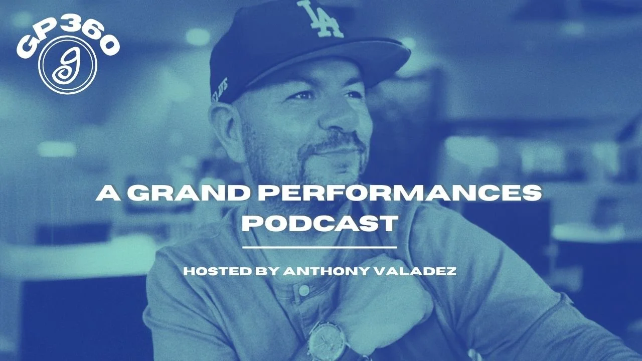 GP360-A Grand Performances Podcast