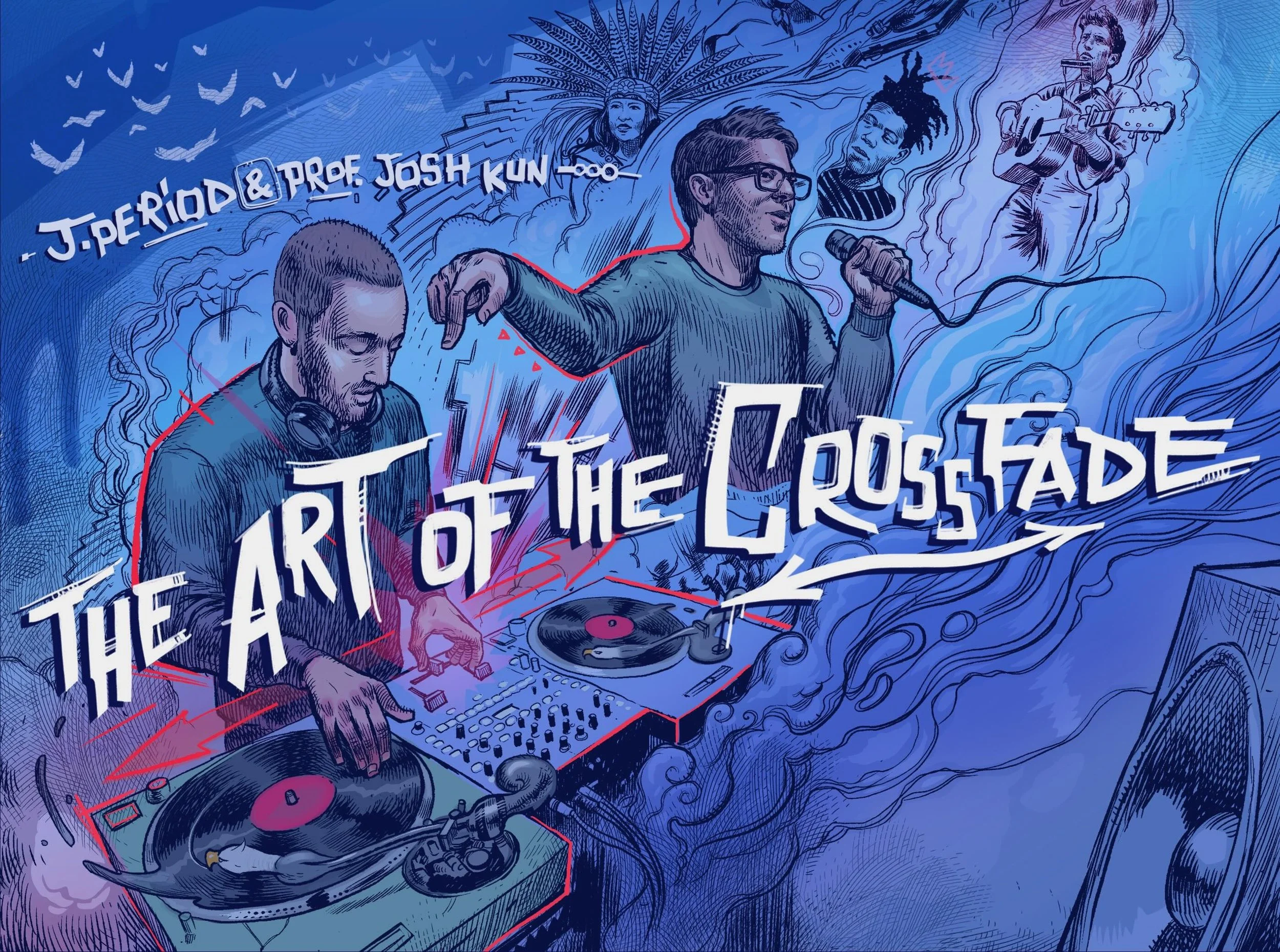 J. PERIOD and Josh Kun Present: The Art of the Crossfade (Musical Lecture) event flyer