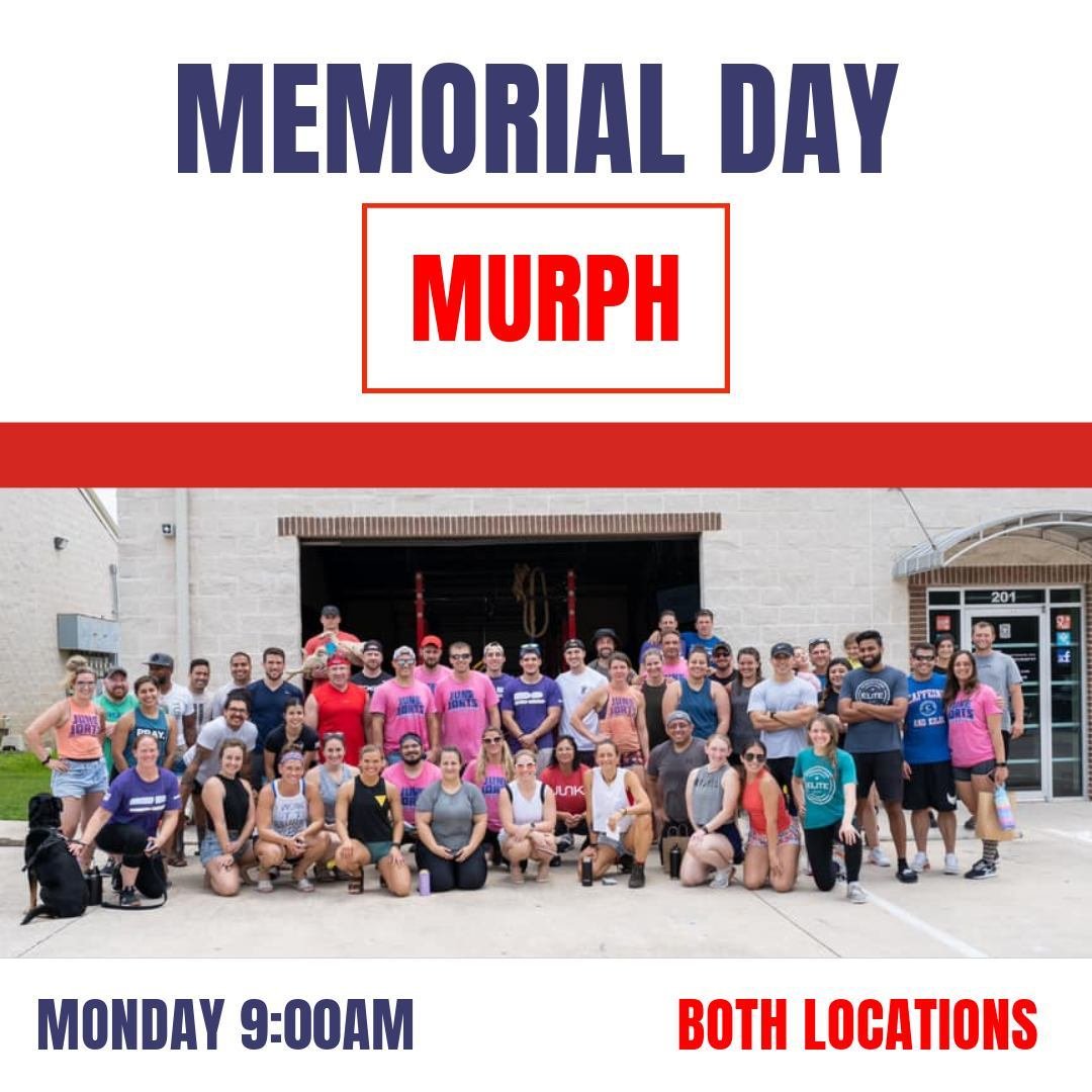 Join us Monday for our annual Memorial Day Murph workout!