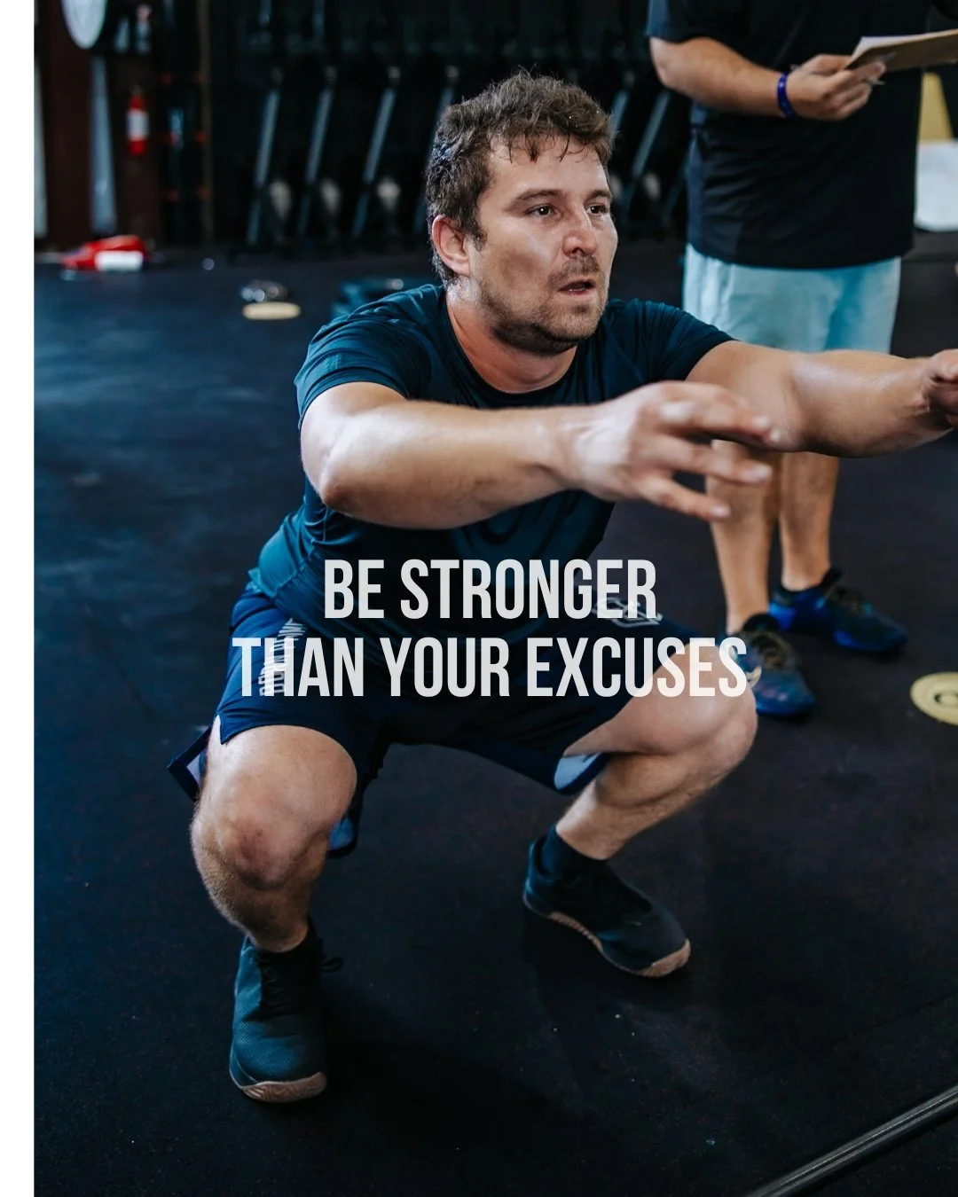 BE STRONGER
THAN YOUR EXCUSES