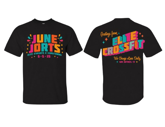 Black T-shirt with colorful text promoting June Jorts event and Elite Crossfit gym, featuring event date 6-6-26 and slogan 'We Change Lives Daily' from San Antonio, TX.