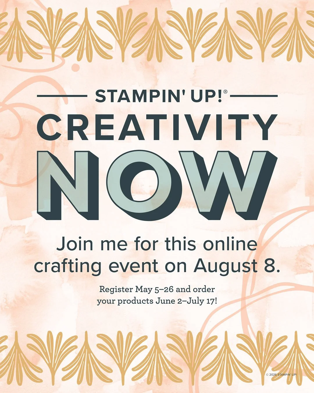 Stampin’ Up! Creativity Now Event 2026: Early Access, Exclusive Stamp Set &amp; Creative Fun!