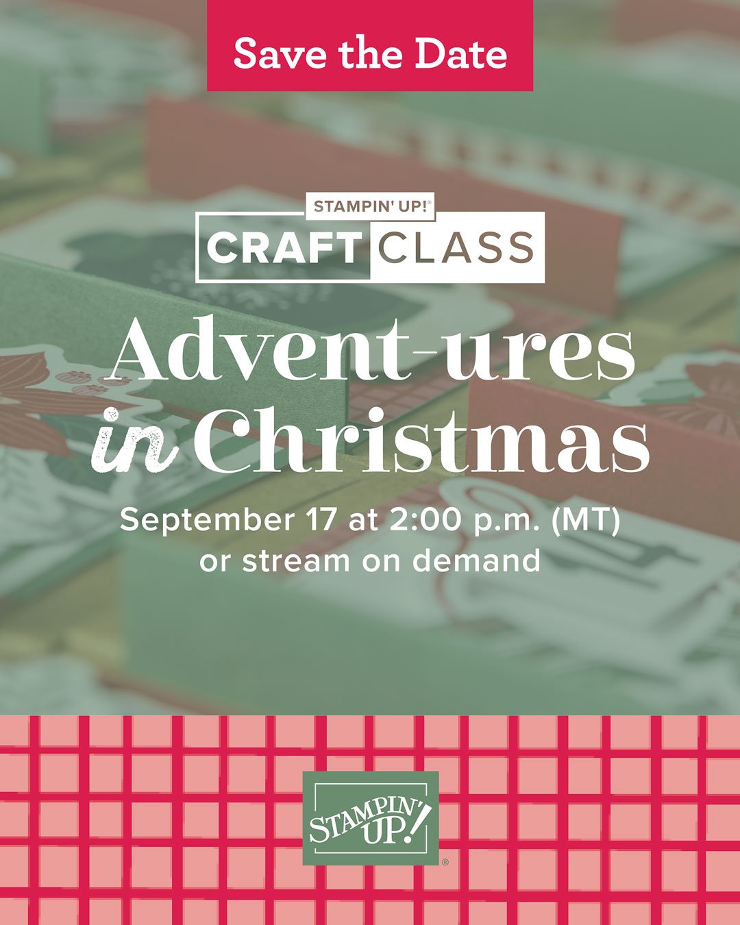 A Christmas Crafting Adventure: Stampin’ Up! Advent-ures in Christmas Craft Class