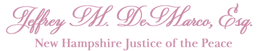Jeffrey M. DeMarco, Esq. - New Hampshire Justice of the Peace