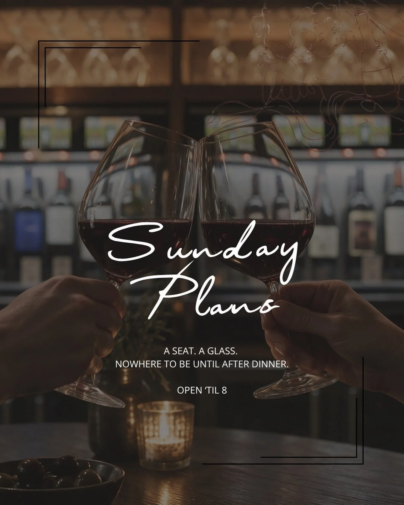 Sunday plans: a glass of your favorite, a cozy seat with the sound of rain, and good company &lsquo;til 8. 

See you soon. 🍷