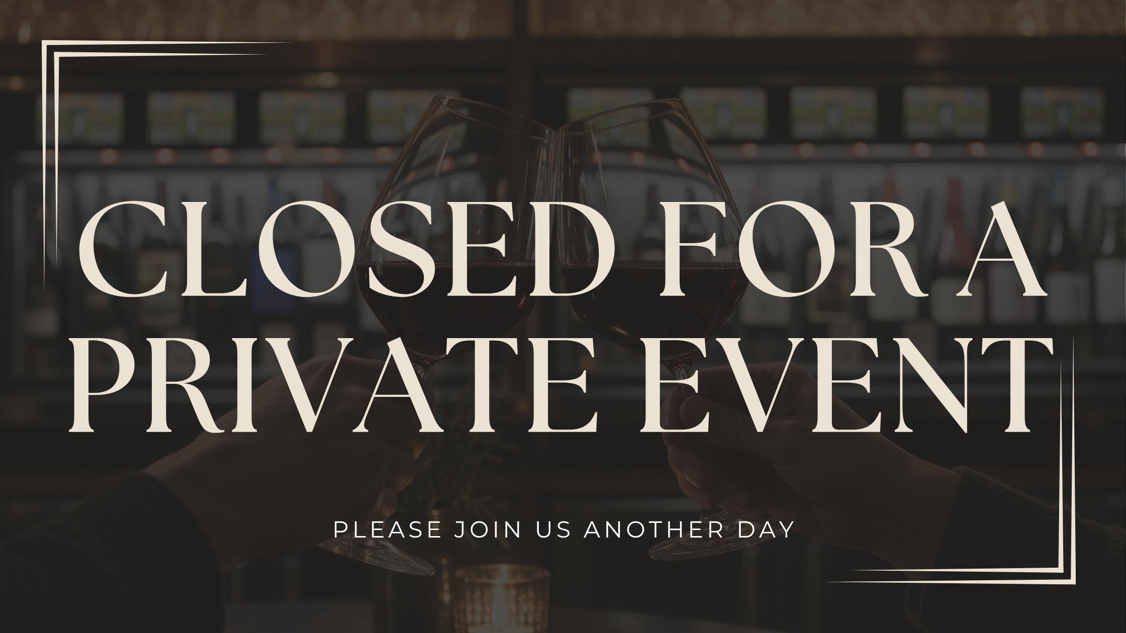A large sign that says "Closed for a private event" with a dark background