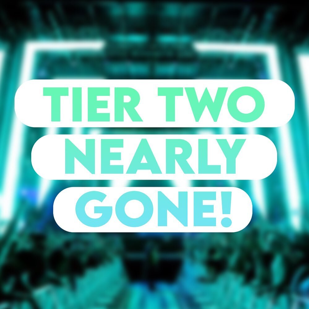 🎫 Our Tier 2 tickets are almost gone!! 🎫

ℹ️ Get in quick before it sells out and Tier 3 ones are the only ones left! ℹ️