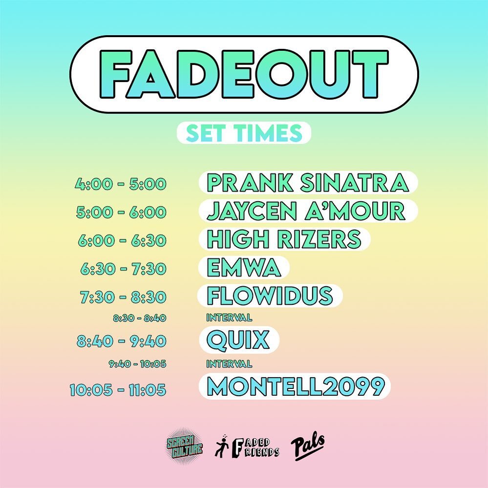 🔉 Setlist for FADEOUT 2021! 🔉

🔥 A solid 7 hours of quality acts to keep you charging for Saturday! 🔥

ℹ️ We&rsquo;ve got two intervals to make sure our co-headliners are setup and ready to deliver a MASSIVE show! There will be an interim DJ in t