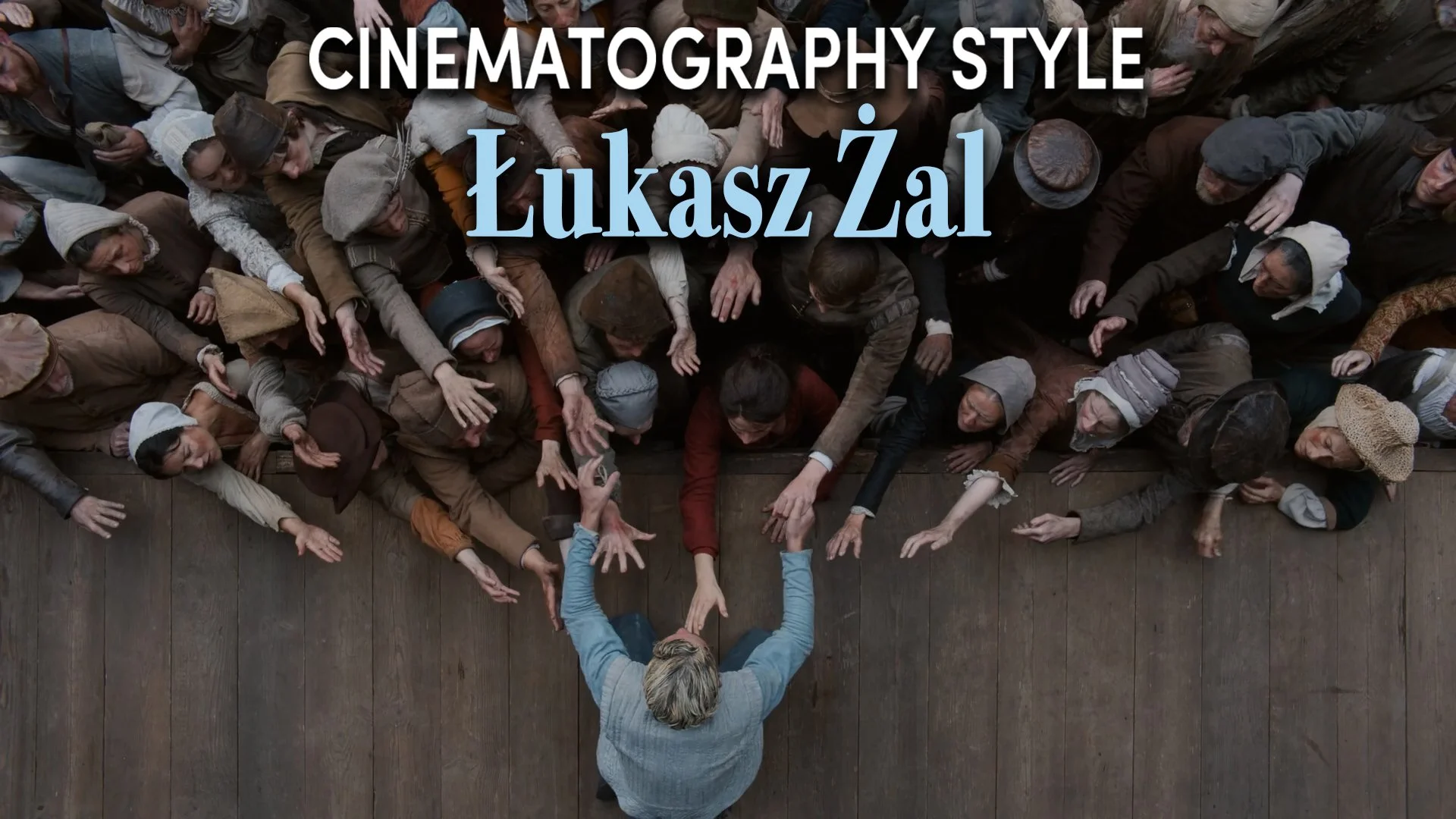 Cinematography Style: Łukasz Żal