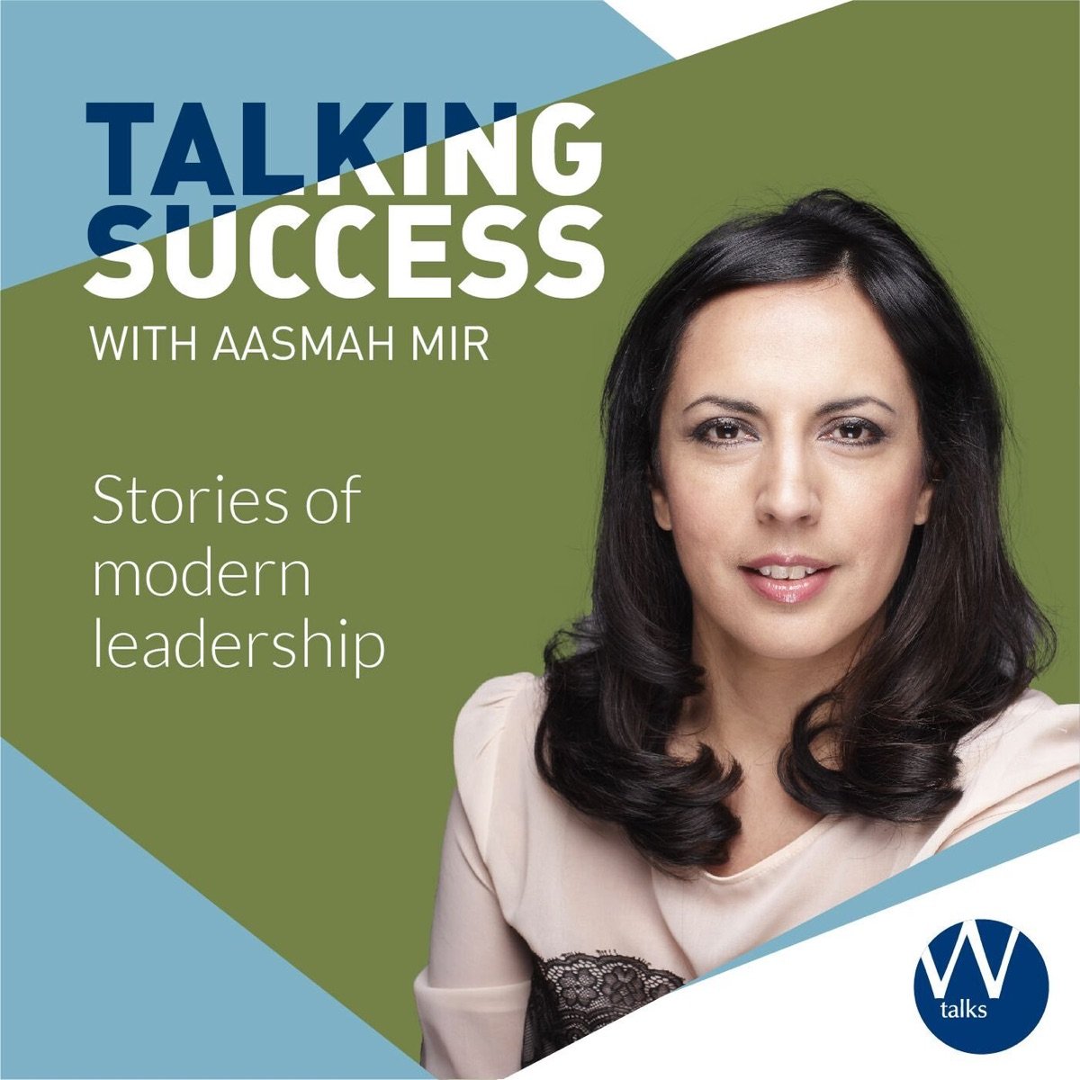 Talking Success with Aasmah Mir stories of modern leadership podcast Withers