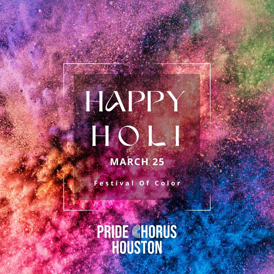 Happy Holi from Pride Chorus Houston!

#pridechorus #pridechorushouston #pridechorushtx⁠ #pride #pridemonth #music #lgbtq #queer #gaychorus #houston #texas⁠ #lgbt #lgbtqequality #lgbtpride #gaypride #rainbowflag #holi