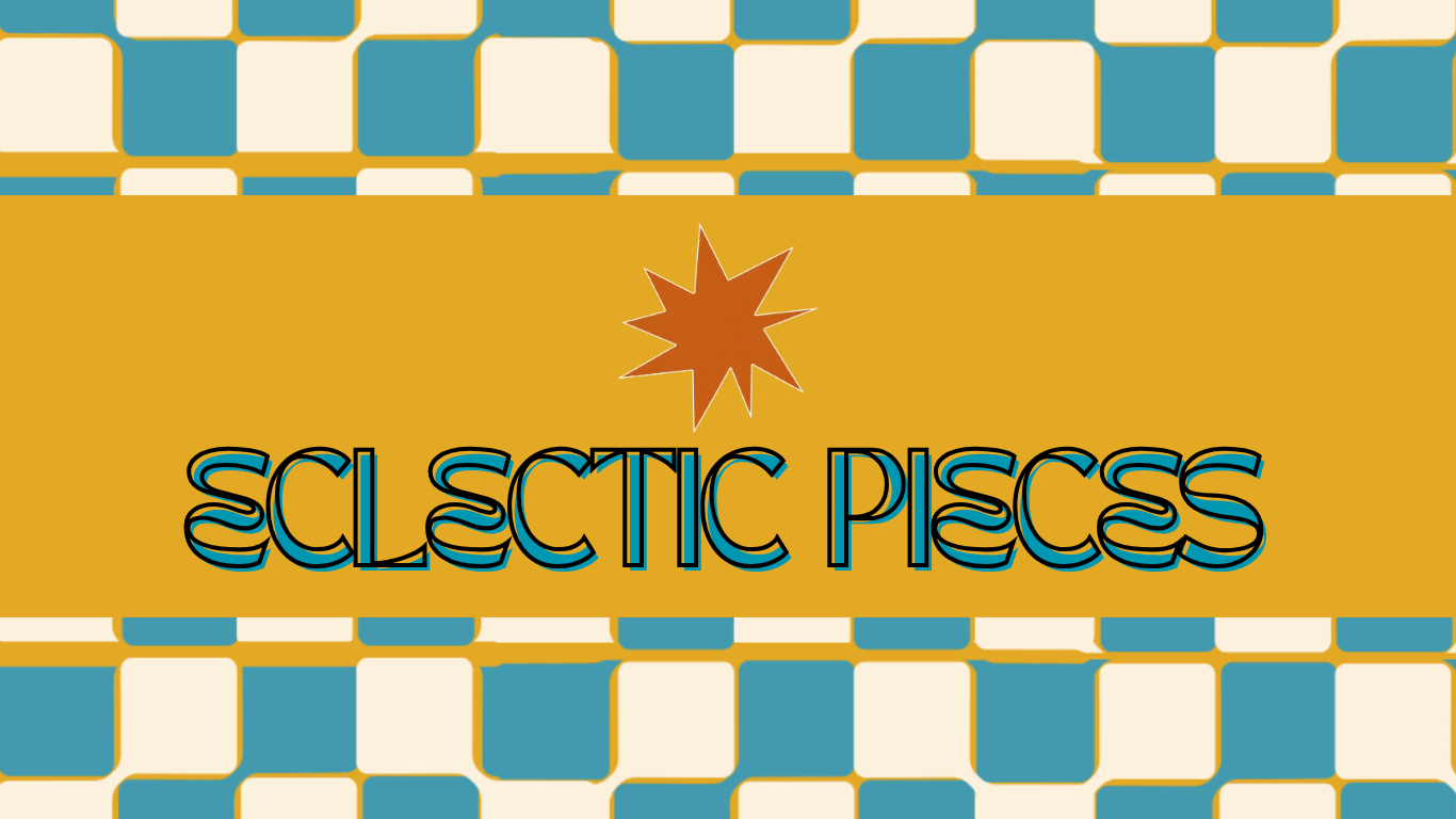 Eclectic Pieces Art