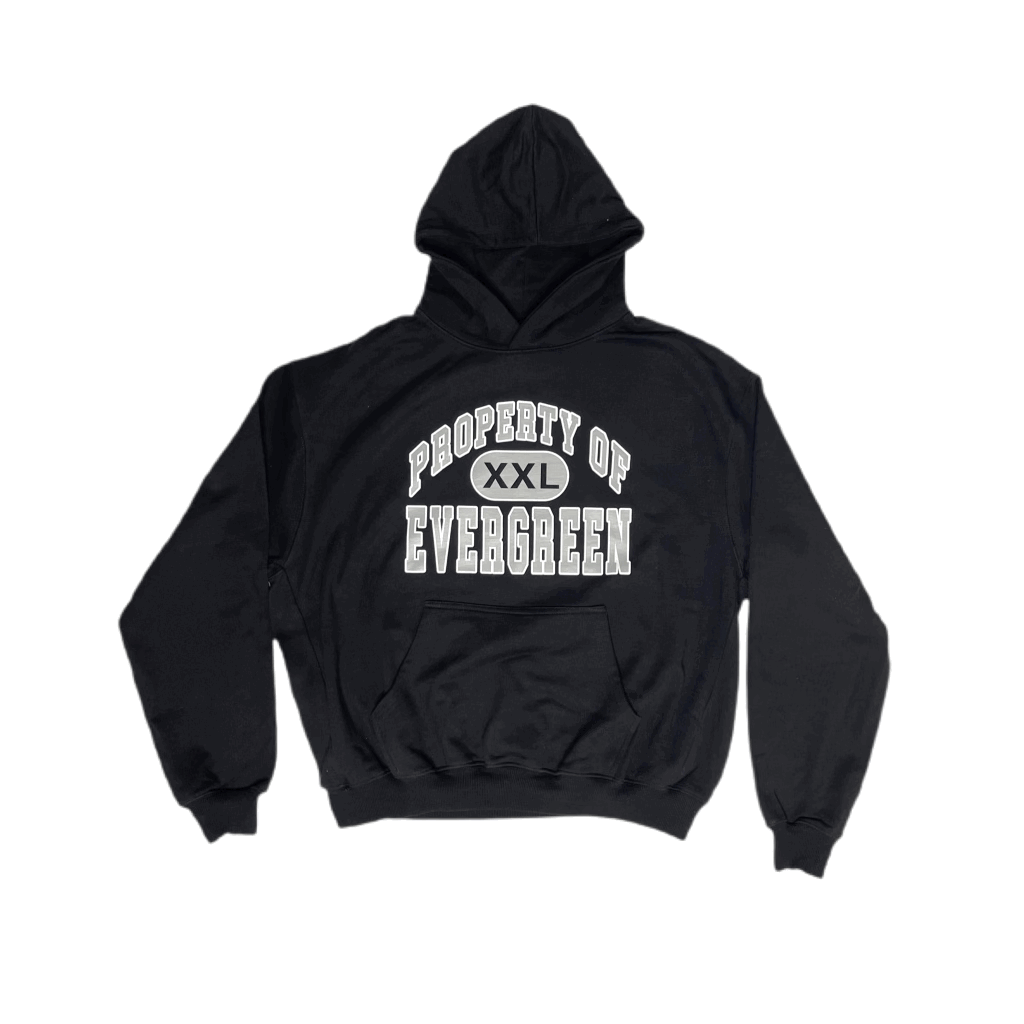 PROPERTY OF EVERGREEN HOODIE